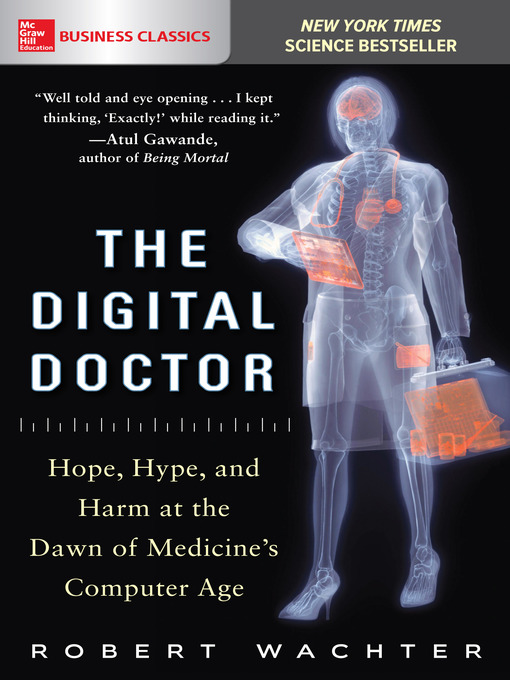Title details for The Digital Doctor by Robert Wachter - Available